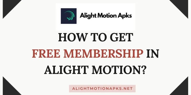 how to get free membership in alight motion 1720415504